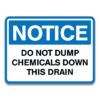 DO NOT DUMP CHEMICALS DOWN THIS DRAIN SIGN