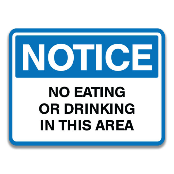 NO EATING OR DRINKING IN THIS AREA SIGN
