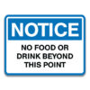 NO FOOD OR DRINK BEYOND THIS POINT SIGN