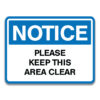 PLEASE KEEP THIS AREA CLEAR SIGN