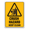 CRUSH HAZARD KEEP CLEAR SIGN