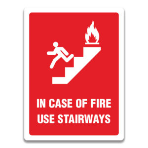 IN CASE OF FIRE USE STAIRWAYS SIGN