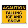 FALLING ICE AND SNOW SIGN