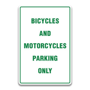 BICYCLES AND MOTORCYCLES PARKING ONLY SIGN