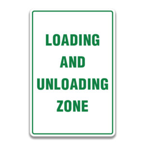 LOADING AND UNLOADING ZONE SIGN