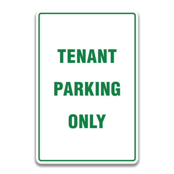 TENANT PARKING ONLY SIGN