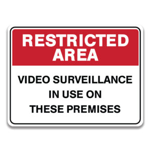 VIDEO SURVEILLANCE IN USE ON THESE PREMISES SIGN